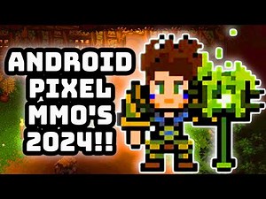 Best Pixel MMORPG Android | Best MMORPG 2024