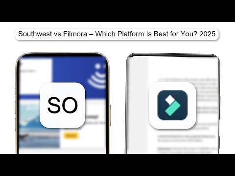 Southwest Vs Filmora – Which Platform Is Best For You 2025 (ANALYSIS) (2026)