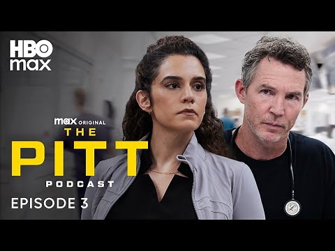 The Pitt Season 2 Official Podcast | Episode 3 | HBO Max