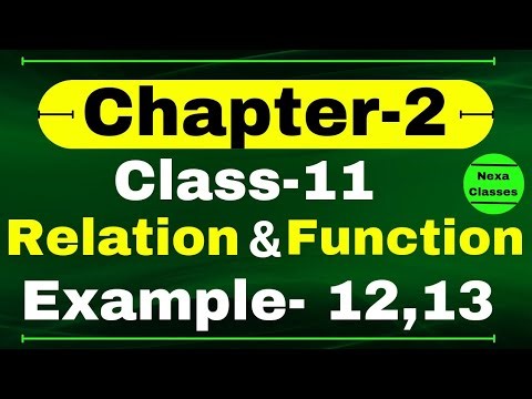 Example 12,13 Chapter 2 Class 11 Math | Relation and Function Examples Class 11 Math | CBSE NCERT