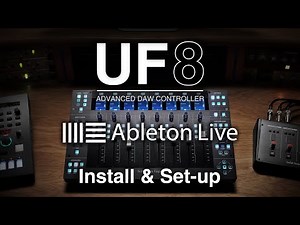 UF8 Ableton Live Install & Set-up