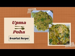 Poha | Upma | Kande pohe | पोहा | उपमा | Quick and Easy Breakfast Recipe | Indian Breakfast | Uppit
