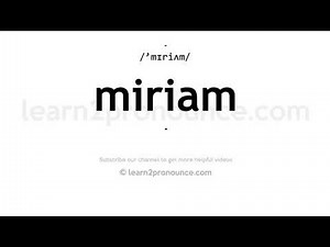 How to pronounce Miriam | English pronunciation