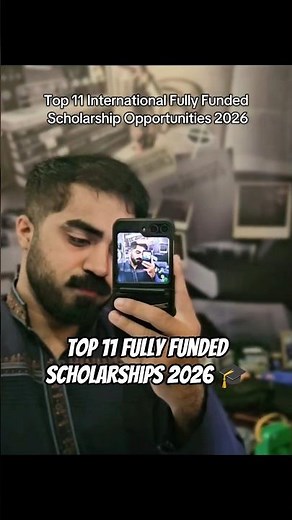 Top 11 Fully Funded Scholarships 2026 🎓🌍 | Study Abroad for Free