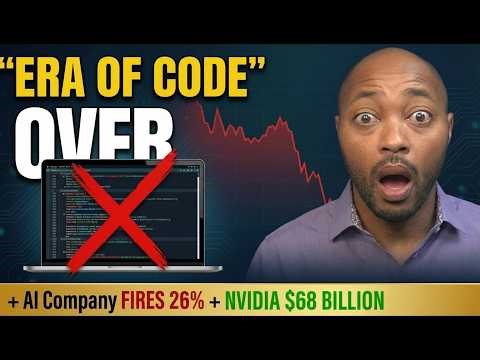 CEO: "Era of Writing Code is OVER" FIRES 2,000 + AI Company FIRES 26% + NVIDIA $68 BILLION