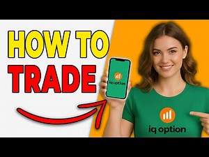How To Trade On IQ Option (2025)