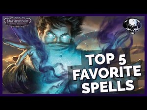 Pathfinder: WotR - Top 5 Favorite Spells