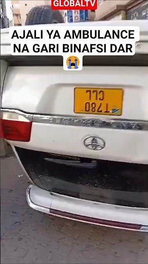 VIDEO: AJALI YA AMBULANCE NA GARI BINAFSI DAR😭 #breaking #globaltv #ajali #dar