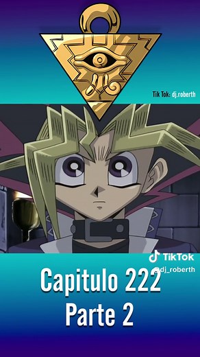 Yu-Gi-Oh! Capítulo 222 - Parte 2: La Batalla Continua