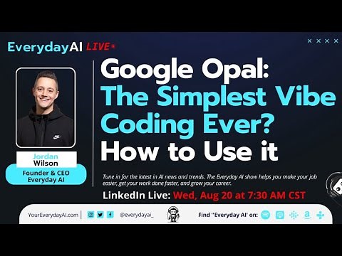 Google Opal: The simplest Vibe coding ever? How to use it