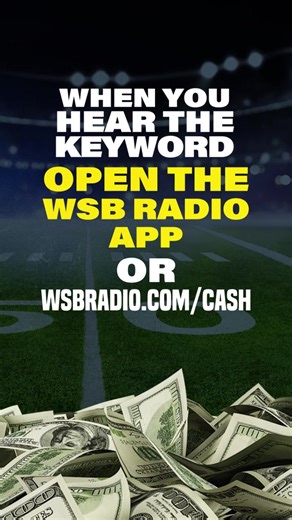 You could be $1000 richer with the 95.5 WSB 5K A Day Bonus Blitz! DETAILS: wsbradio.com/cash NO PURCH. NEC. 4/21/25-6/6/25. US; 18 . Enter daily keyword at station website/apps (std. data rates apply). Rules: WSBRADIO.com | 95.5 WSB