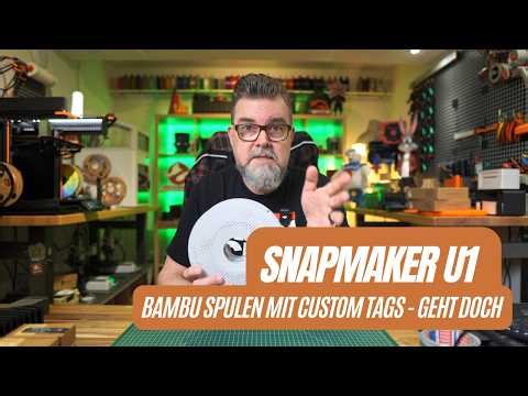 Snapmaker U1 - Bamboo spools with custom tags - it works!