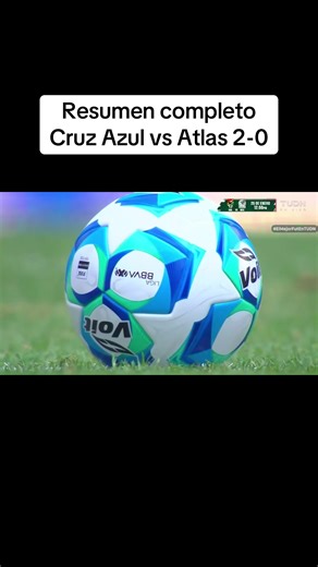 Cruz Azul vs Atlas: Resumen del Partido 2-0