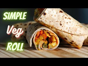 वेज रोल बनाने का सबसे आसान और नया तरीका-Street Style Crispy Veg Roll Recipe