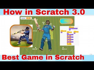 Scratch Game Programming Tutorial Video in Hindi || Scratch Best Cricket Game 2023