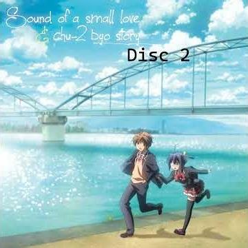 09 - Ochiruna! - Sound of a small love & chu-2 byo story 2