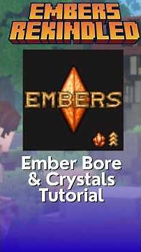 Ember Bore & Crystals Tutorial - Embers Rekindled