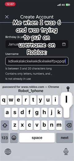 Me when I was 6 and was trying to put an username on Roblox