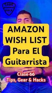 My Amazon Wish List • Top 10 Gifts for Guitarists | Class 66 Tips & Gear