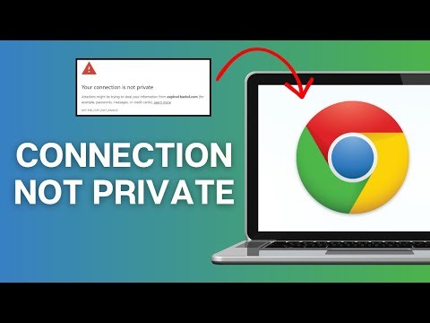 How To Fix Your Connection Is Not Private In Google Chrome?