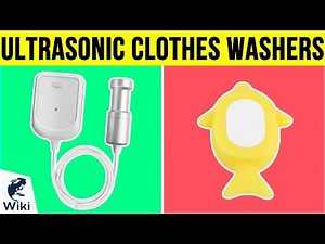 6 Best Ultrasonic Clothes Washers 2019