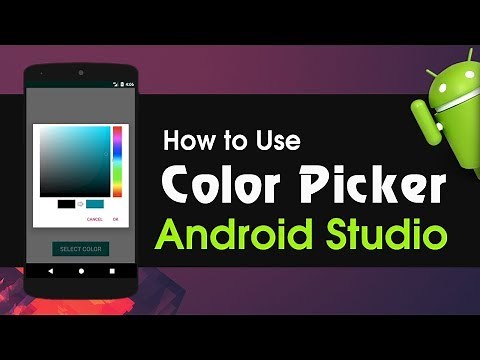 Android Studio Tutorial How to Use Color Picker in Android App