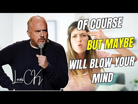 Louis CK: “Of Course… BUT MAYBE” Will Blow Your Mind | Best Of Louis CK Compilation