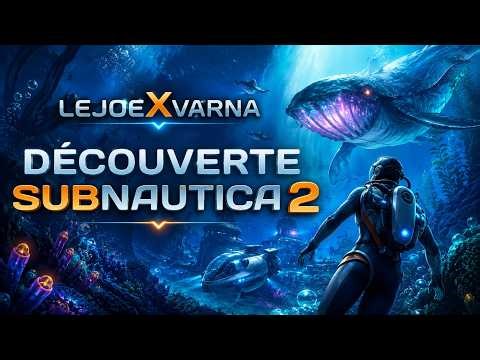 SUBNAUTICA 2 EN LIVE DAY ONE AVEC VARNA !