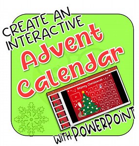 Create an interactive ADVENT CALENDAR PowerPoint Presentation - Christmas Tech !