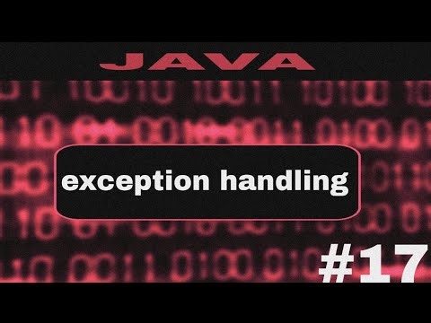 JAVA #17 | exception handling