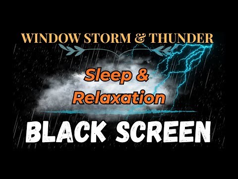 The Perfect Stormy Night! | Window Storm & Thunder Sounds | 12 Hour Black Screen
