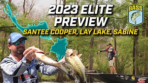 Previewing 2023 Elite fisheries — Santee Cooper Lakes, Lay Lake, Sabine River - Bassmaster