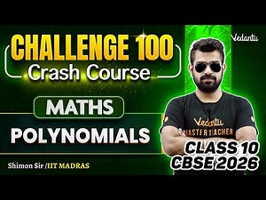 Polynomials | Class 10 Maths Challenge 100 | CBSE 2026🔥 Shimon Sir