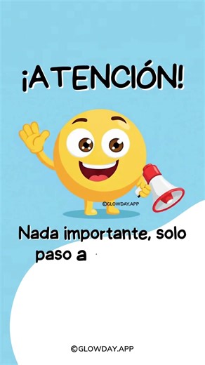 Atención ⚠️ Originales videos de buenos días cada día en GLOWDAY APP, descárgala gratis! #BuenosDias