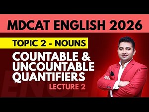 Noun Lecture 2 – Rules for Quantifiers with Nouns | MDCAT English Series | Sir Azeem