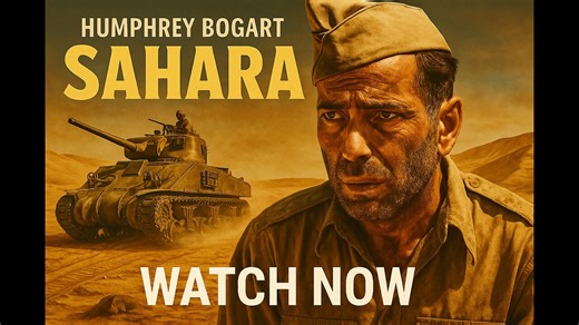 Sahara (1943) – Full Movie | Epic WWII Desert Adventure”
