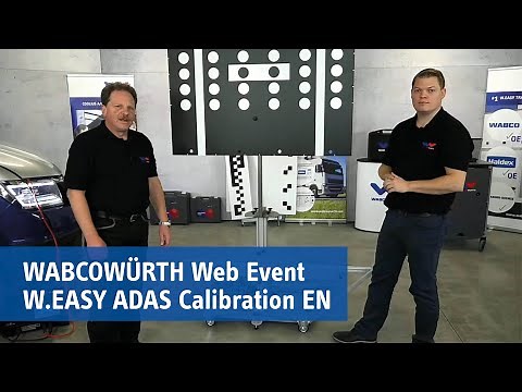 Quick and easy calibration of driver assistance systems - W.EASY ADAS Calibration Web Event 2020