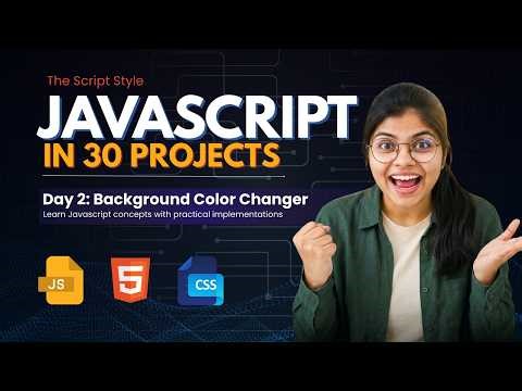 Build a Background Colour Changer in JavaScript | Day 2 of 30 JS Projects