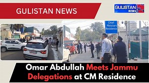 J&K Chief Minister Engages with Diverse Delegations at High-Stakes Meeting for Resolution" | Gulistan News Channel