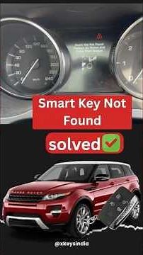 Range Rover Evoque Smart Key Not Found | Ignition Not Turning On Fixed 🔧 #xkeysindia#automobile