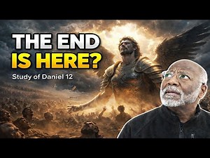 The Final Unveiling: The Time of the End (Daniel Chapter 12)