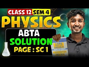 ABTA Physics Solution SC 1 | Class 12 SEM 4 ABTA Test Paper Solved | HS 2026 | LET'S IMPROVE