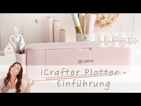 Loklik iCrafter - Einführung Software - deutsch