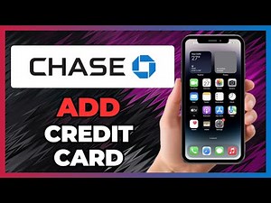 How To ADD A CHASE CREDIT CARD To My CHASE APP - 2025