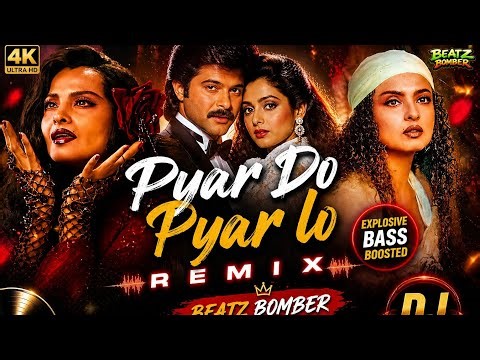 Pyar Do Pyar Lo 🔥 DJ Remix 2026 | 4K Ultra HD | Bollywood Party Song | Feroz Khan | Sridevi janbaaz