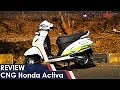Videos of Honda Activa CNG Review - Price, Mileage, Performance | NDTV CarAndBike, news & updates