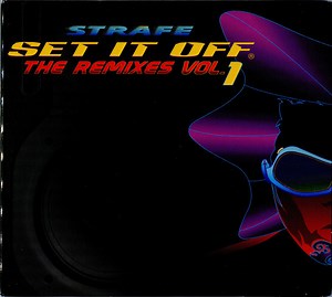 Strafe - Set It Off (The Remixes Vol. 1)