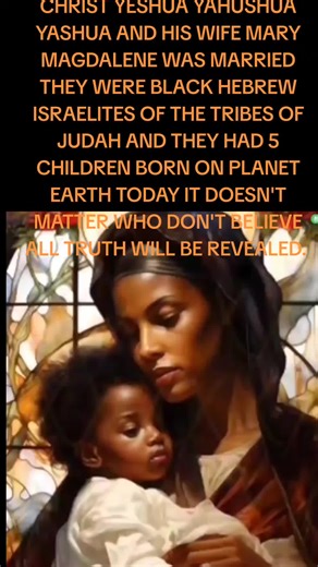CHRIST YESHUA YAHUSHUA YASHUA AND MARY MAGDALENE WAS MARRIED AND THEY BORN 5 CHILDREN FROM THEIR MARRIAGE, ALL PEOPLE ON PLANET EARTH TODAY YOU DESTROYED SO MUCH BOOKS ARTIFACTS BODIES BOOKS SCOLLS EVERYTHING THESE WAS BLACK PEOPLE HOW IN THE WORLD TODAY DID YOU THINK YOU WERE GOING TO GET AWAY GROM THE TRUTH ABBA CHRIST YESHUA YAHUSHUA YASHUA HIS BLACK WIFE MARY MAGDALENE AND ALL THE BLACK BIBLICAL BLACK NEGEOS HEBREW ISRAELITES CHOSEN PEOPLE, WE ARE BLACK NEGEOS PEOPLE NOT MILLIONS OF FALSE CA
