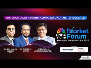CNBC TV18 Market Forum LIVE | Outlook 2026: Finding Alpha Beyond The Turbulence | Alpha Generators