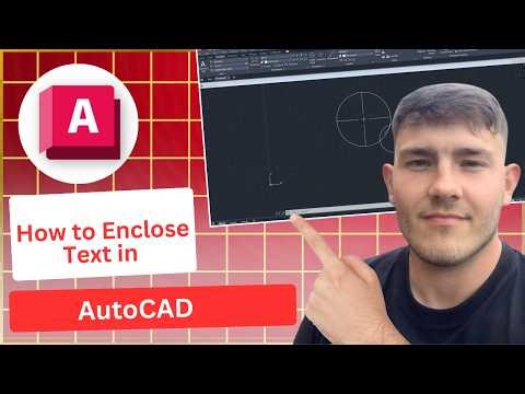 How to Enclose Text in AutoCAD (2026 Guide)
